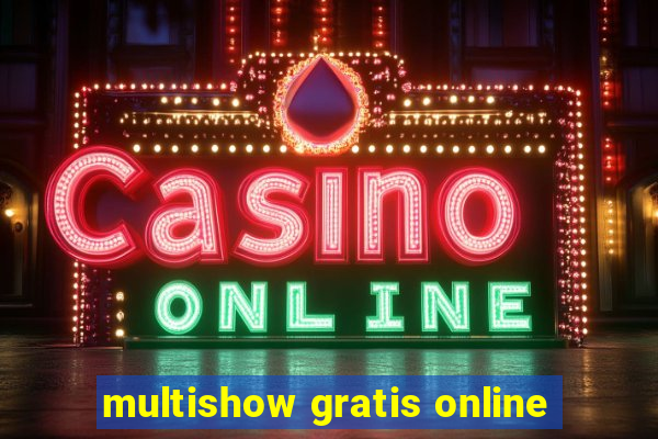 multishow gratis online